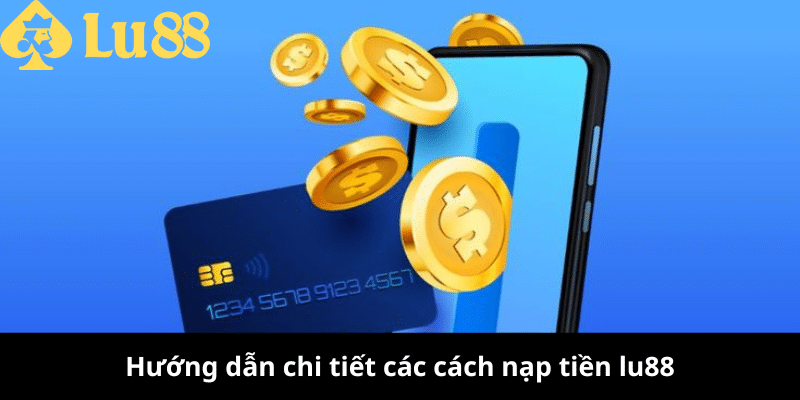 nạp tiền lu88