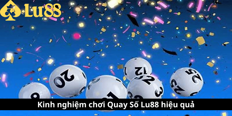 Quay Số Lu88 - Tham Gia Thế Giới Cá Cược Số Đầy Mê Hoặc 4 quay số lu88