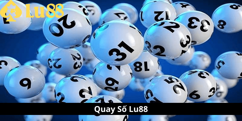 Quay Số Lu88 - Tham Gia Thế Giới Cá Cược Số Đầy Mê Hoặc 1 quay số lu88