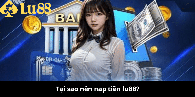 nạp tiền lu88
