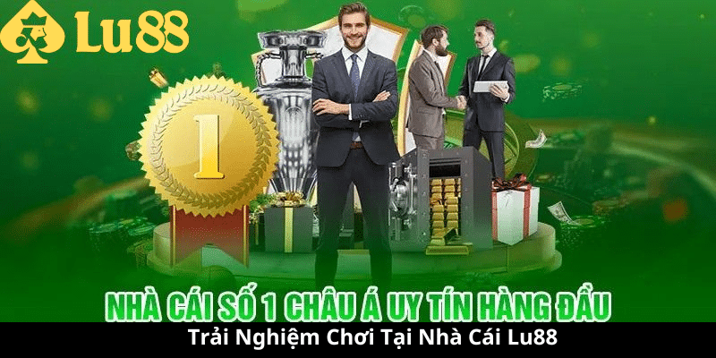 Nhà Cái Lu88 - Trang Web Cá Cược Uy Tín Không Thể Bỏ Qua 3 nhà cái lu88