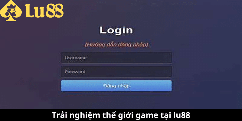Đăng Nhập Lu88 - Link trang chủ không chặn mới nhất 2025 3 đăng nhập lu88